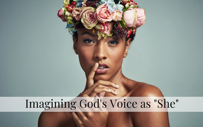 Imagining God’s Voice as “She”