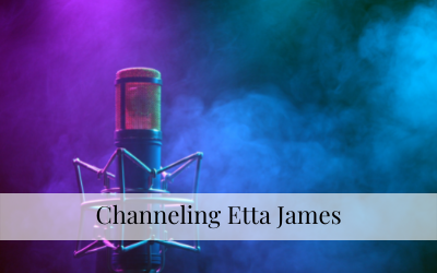 Channeling Etta James