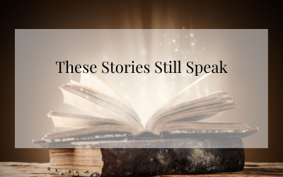 These Stories Still Speak