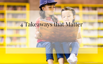 4 Takeaways that Matter