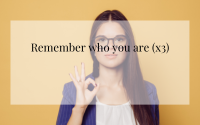 Remember who you are (x3)