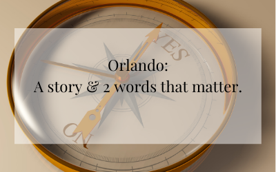 Orlando: 2 words that matter