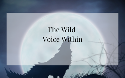 Your Wild Voice Within