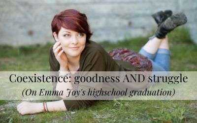 Coexistence: Goodness AND Struggle