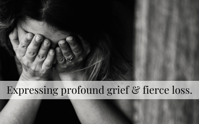 Expressing profound grief & fierce loss