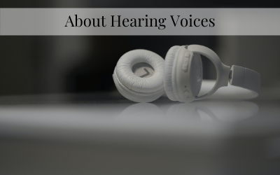 About hearing voices…