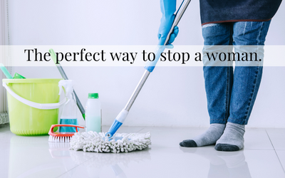 The perfect way to stop a woman.